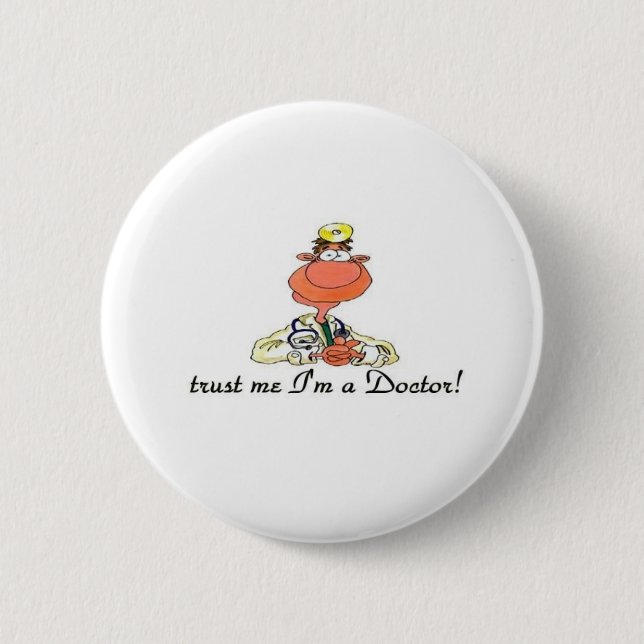 trust me I'm a doctor 2 Inch Round Button (Front)