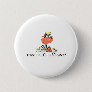 trust me I'm a doctor 2 Inch Round Button