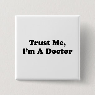 Trust Me, I'm A Doctor 2 Inch Square Button