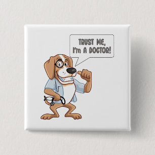 Trust Me Im a Doctor  2 Inch Square Button
