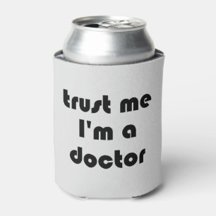 Trust Me I'm A Doctor Can Cooler