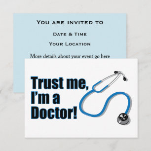 Trust me I'm a Doctor Graduation Party Invitation