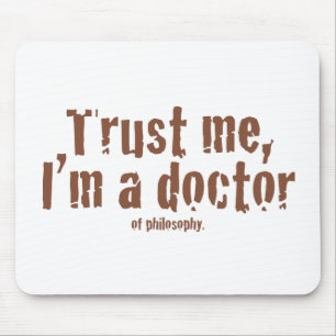 Trust me, I'm a doctor... Mouse Pad