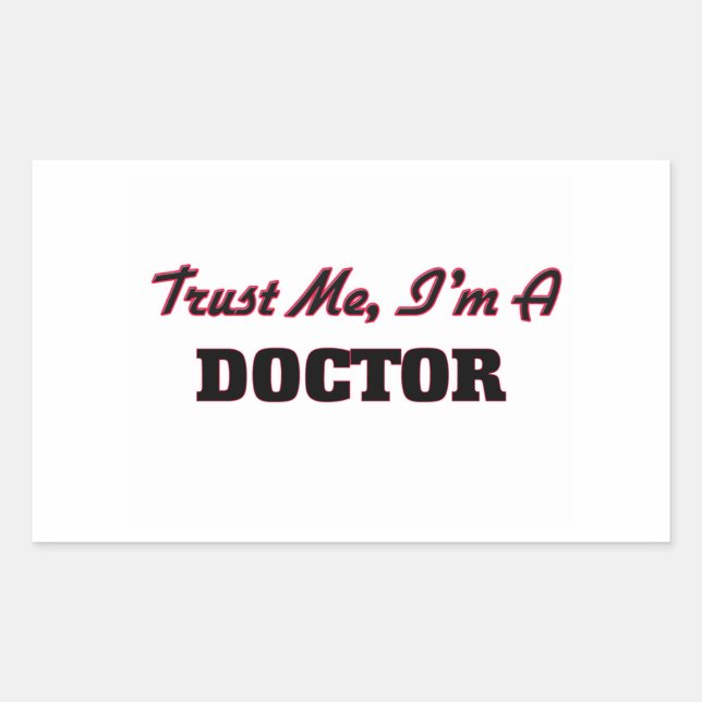Trust me I'm a Doctor Sticker (Front)