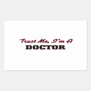 Trust me I'm a Doctor Sticker