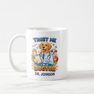 Trust Me I'm A Dogtor   Funny Veterinarian  Coffee Mug