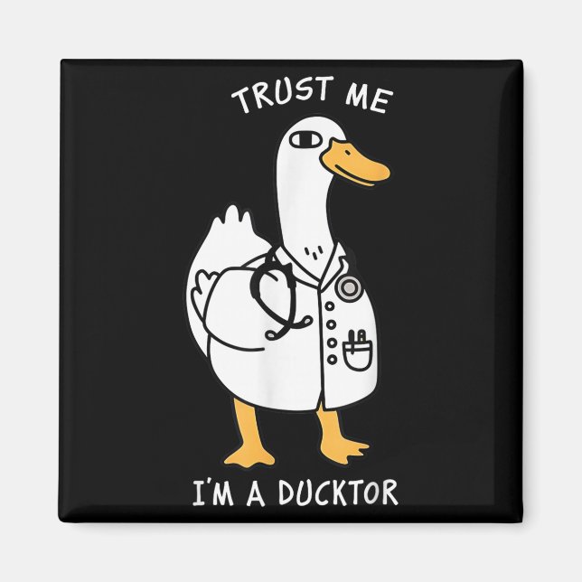 Trust Me I'm A Ductor Whimsical Duck Doctor Animal Magnet (Front)