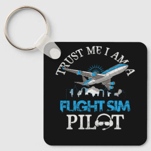 Trust Me Im A Flight Simulator Sim Pilot Avitation Keychain