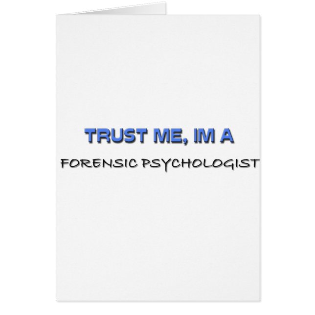 Trust Me I'm a Forensic Psychologist (Front)