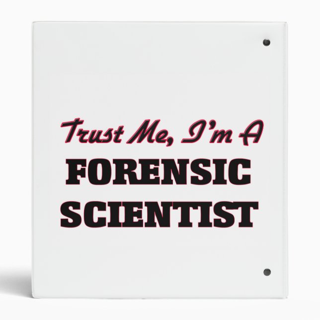Trust me I'm a Forensic Scientist Binder (Back)