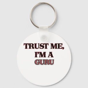 Trust Me I'm A GURU Keychain