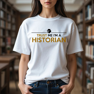 TRUST ME I'M A HISTORIAN Tri-Blend SHIRT