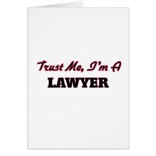 Trust me I'm a Lawyer
