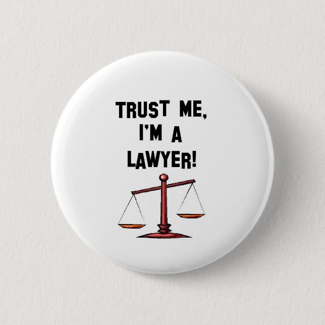 Trust me Im a lawyer 2 Inch Round Button (Front)