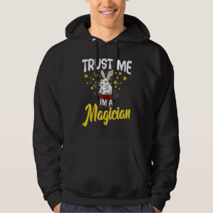 Trust Me I'm A Magician Magic Show Performer Hoodie