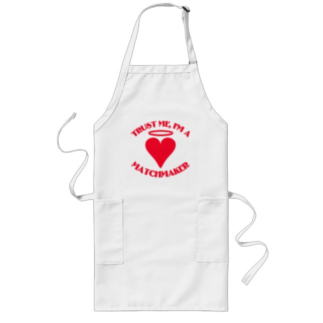 Trust Me I'm a Matchmaker Long Apron (Front)