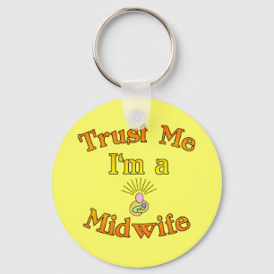 Trust Me I'm a Midwife Products Keychain