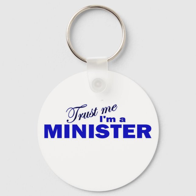 Trust Me I'm a Minister Keychain (Front)