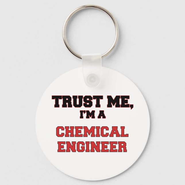 Trust Me I'm a My Chemical Engineer Keychain (Front)