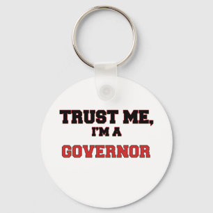 Trust Me I'm a My Governor Keychain