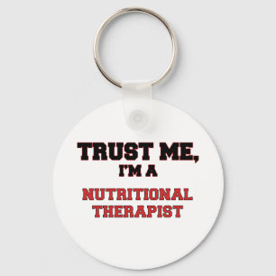 Trust Me I'm a My Nutritional Therapist Keychain