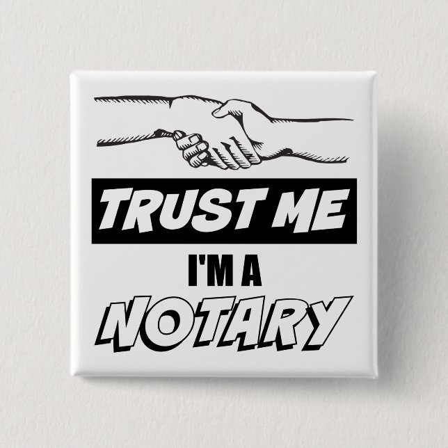 Trust Me, I'm a Notary Big Handshake 2 Inch Square Button (Front)