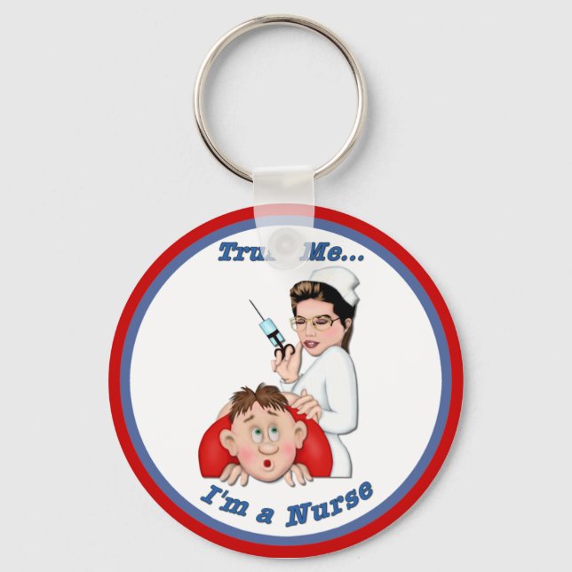 Trust Me - I'm a Nurse Keychain (Front)