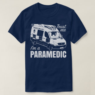 Trust Me I'm A Paramedic Emergency Ambulance Tee