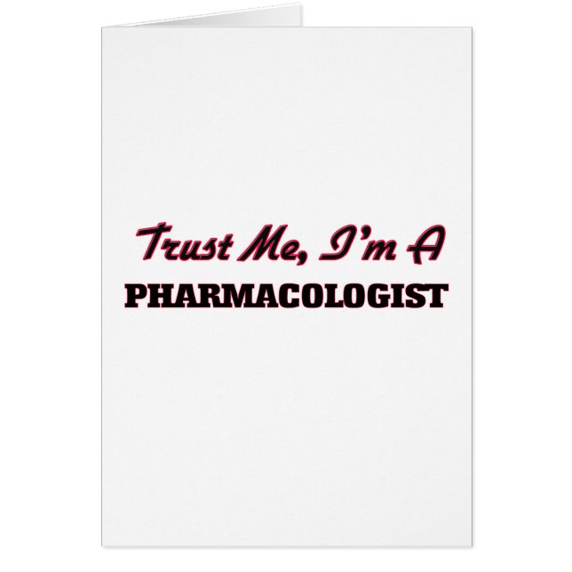 Trust me I'm a Pharmacologist (Front)