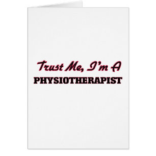 Trust me I'm a Physioarapist