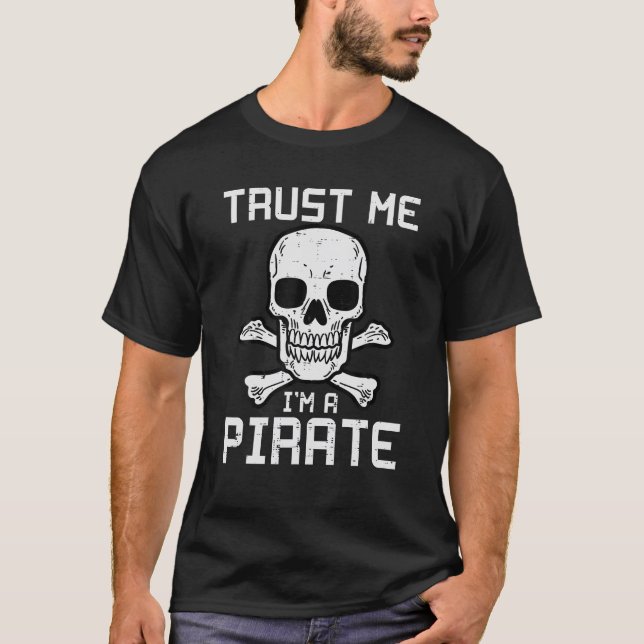 Trust Me Im A Pirate Skull Funny Halloween Men T-Shirt (Front)