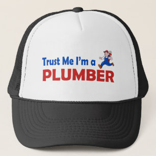 Trust Me I'm a Plumber Trucker Hat