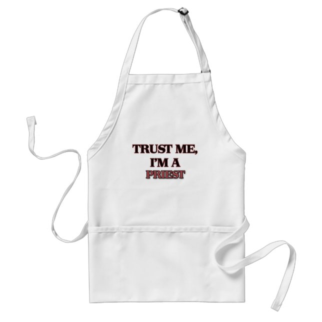 Trust Me I'm A PRIEST Standard Apron (Front)