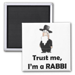 Trust me I'm a rabbi - Funny jewish humour Magnet