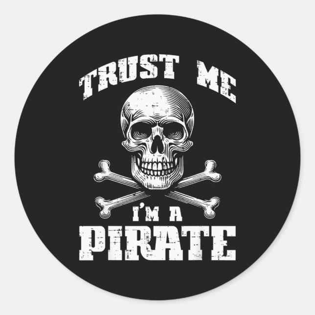 Trust Me Im A Rate Skull Crossbones Funny Men Wome Classic Round Sticker (Front)