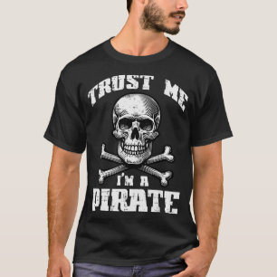 Trust Me Im A Rate Skull Crossbones Funny Men Wome T-Shirt
