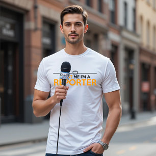 TRUST ME I'M A REPORTER T-Shirt