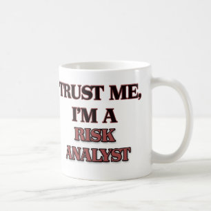 Trust Me I'm A RISK ANALYST Coffee Mug