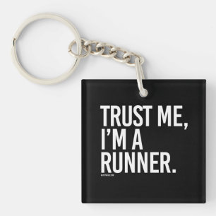 Trust me, I'm a runner -   Running Fitness -.png Keychain