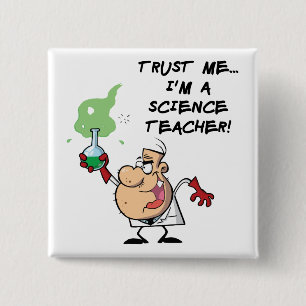 Trust Me... I'm a Science Teacher 2 Inch Square Button