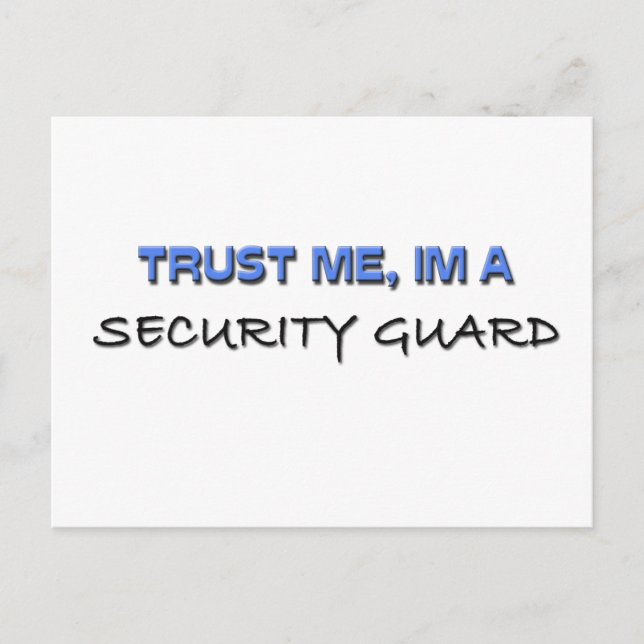 Trust Me I'm a Security Guard Postcard (Front)
