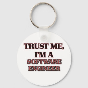 Trust Me I'm A SOFTWARE ENGINEER Keychain