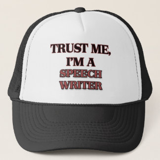 Trust Me I'm A SPEECH WRITER Trucker Hat