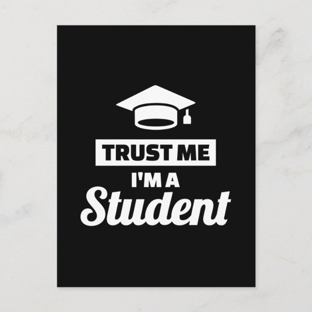 Trust me I'm a Student Postcard (Front)
