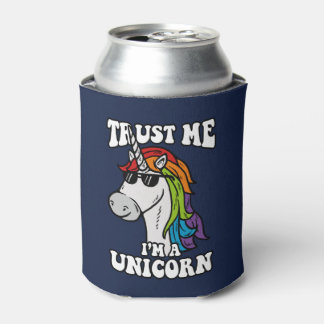 Trust Me I'm A Unicorn Can Cooler