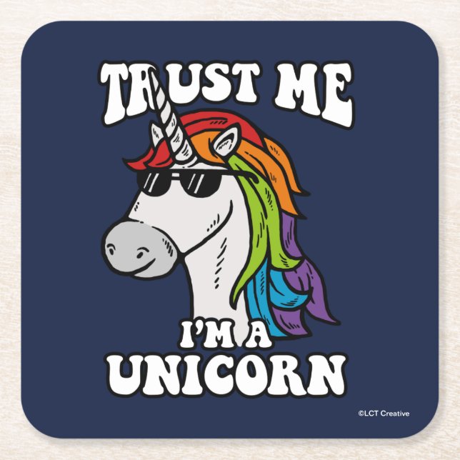 Trust Me I'm A Unicorn Square Paper Coaster (Front)