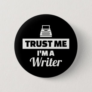 Trust me I'm a Writer 2 Inch Round Button