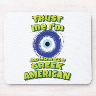 Trust Me I'm Adorable Greek American Evil Eye Mouse Pad