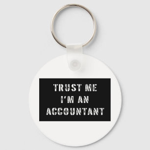 Trust Me I'm An Accountant Keychain