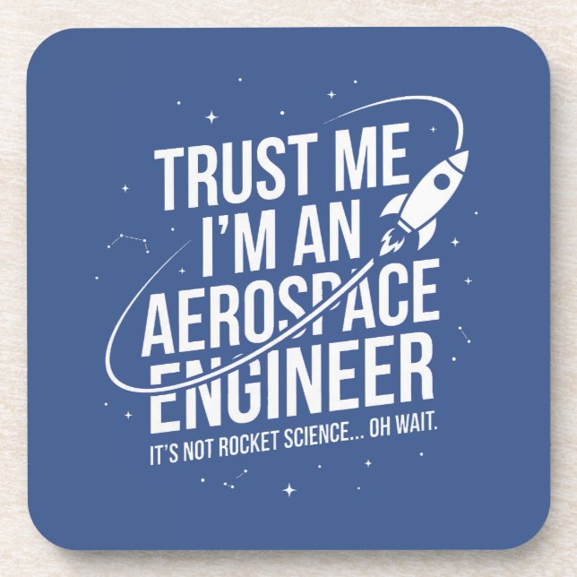Trust Me I'm an Aerospace Engineer Space & STEM Coaster (Front)